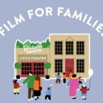 From Watch with Baby to Kids Club and Valentine’s screenings, Bath’s Little Theatre Cinema has family-friendly films all through February.