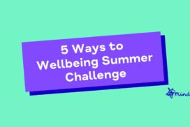 Bath Mind’s 5 Ways to Wellbeing Summer Challenge offers families low-cost activities, tips and resources throughout the school holidays.
