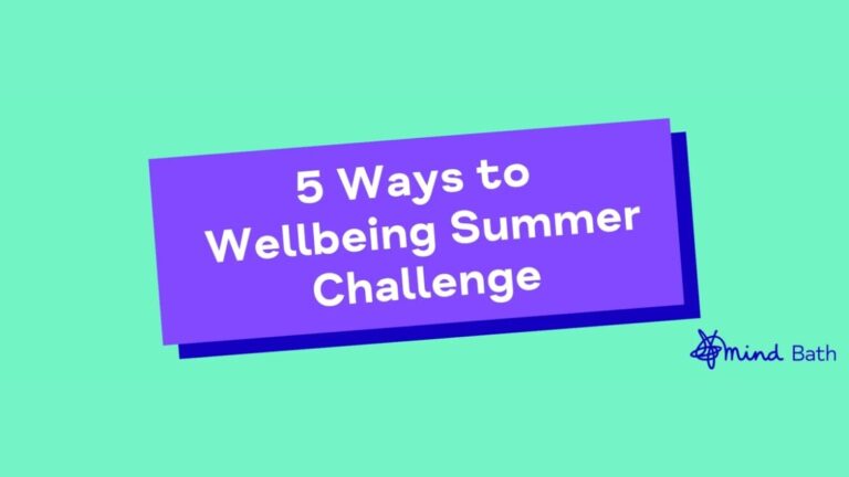 Bath Mind’s 5 Ways to Wellbeing Summer Challenge offers families low-cost activities, tips and resources throughout the school holidays.